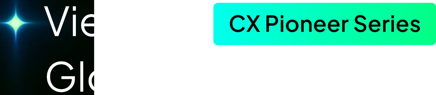 Vietnam Global Summit 2026 · CX Pioneer Series